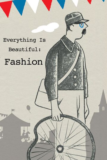 Everything Is Beautiful Fashion
