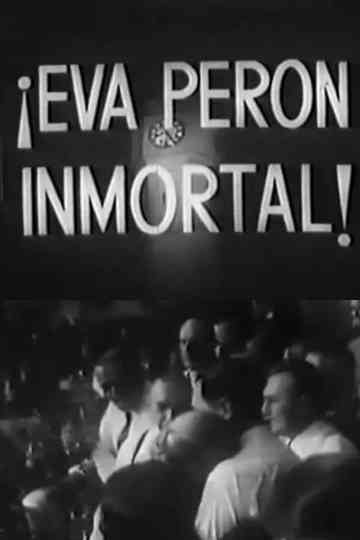 Eva Perón inmortal Poster