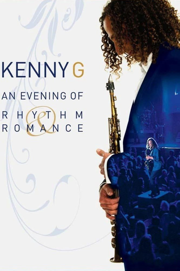 Kenny G An Evening Of Rhythm  Romance Poster