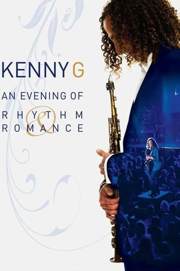 Kenny G An Evening Of Rhythm Romance