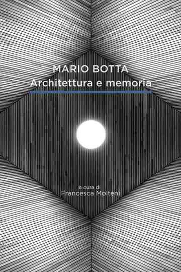 Mario Botta. Architecture and Memory Poster