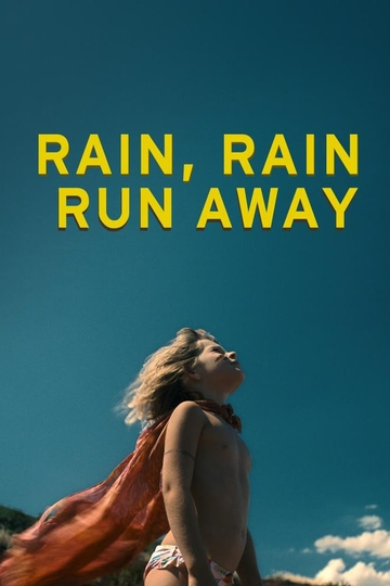 Rain, Rain, Run Away Poster