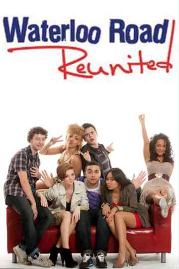 Waterloo Road Reunited Poster