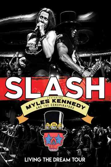 Slash featuring Myles Kennedy The Conspirators Living The Dream Tour Poster