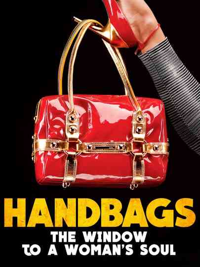 Handbags The Window to a Womans Soul Poster