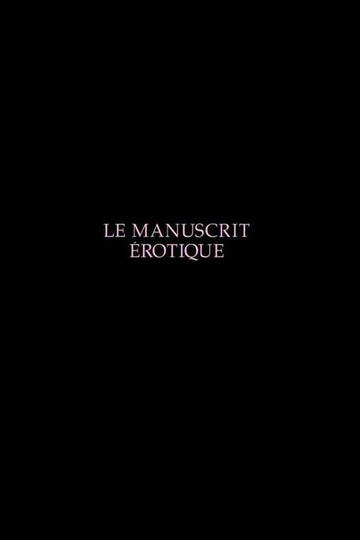 Le manuscrit érotique Poster