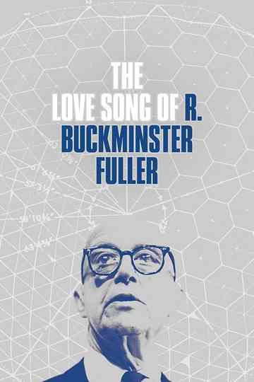 The Love Song of R Buckminster Fuller Poster