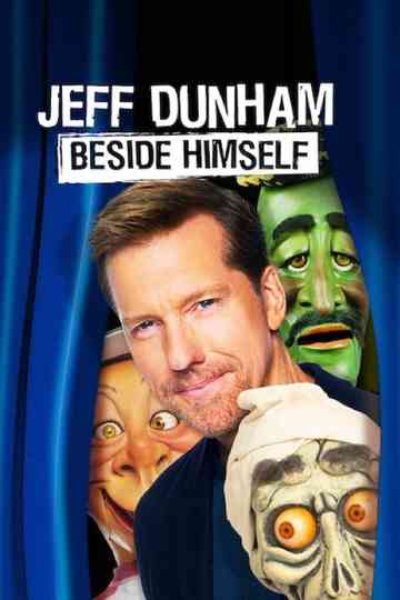 Jeff Dunham: Beside Himself Poster