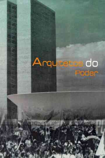 Arquitetos do Poder Poster