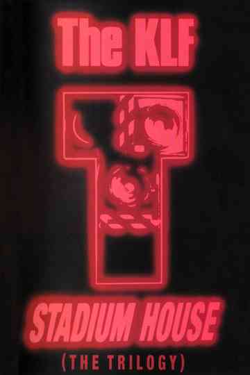 The KLF: Stadium House Poster