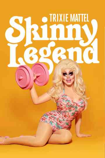 Trixie Mattel: Skinny Legend Poster