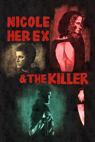 Nicole Her Ex  the Killer Poster