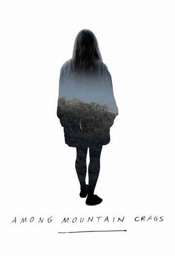 Among Mountain Crags Poster