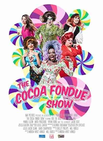 The Cocoa Fondue Show Poster