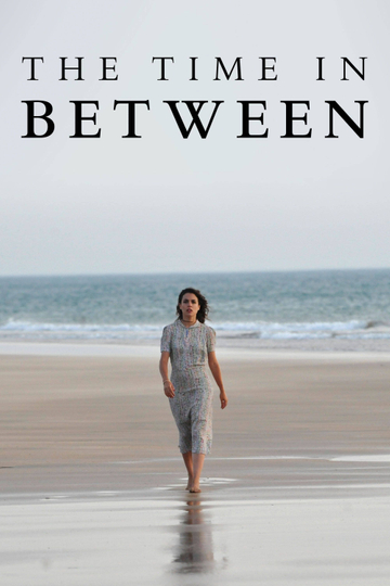 The Time in Between Poster