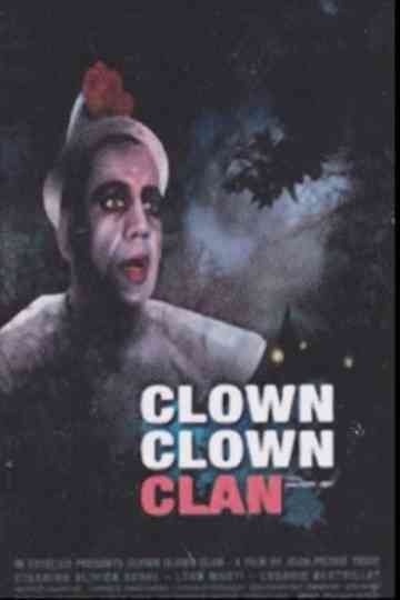 Clown clown clan Poster