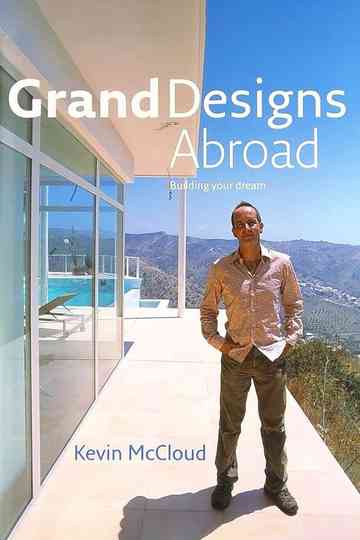 Grand Designs Abroad Poster