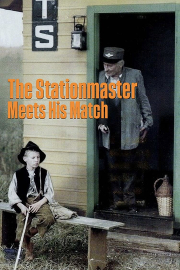 The Stationmaster Meets His Match Poster