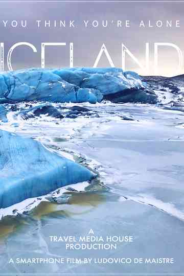 Iceland You Think Youre Alone poster