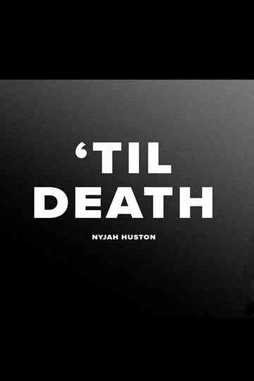 Nyjah  Til Death Poster