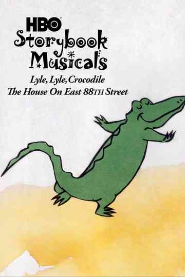 Lyle Lyle Crocodile The Musical  The House on East 88th Street Poster