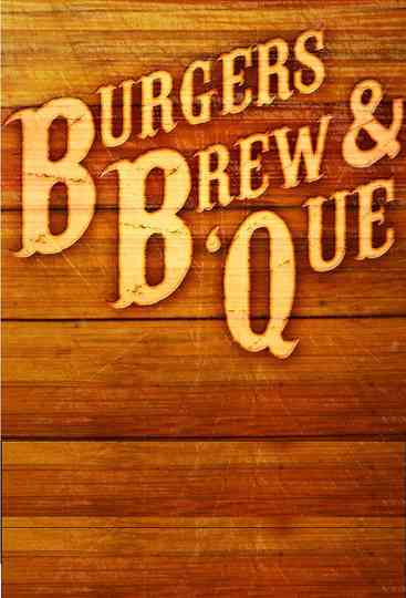 Burgers, Brew & 'Que Poster