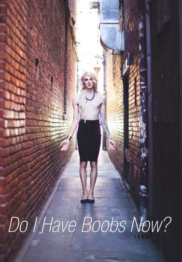 Do I Have Boobs Now?