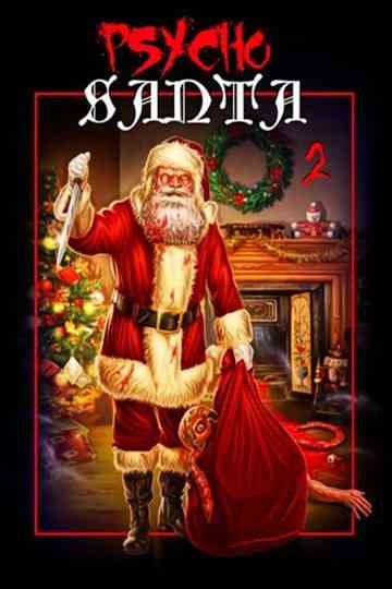 Psycho Santa 2 Poster