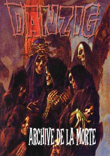 Danzig: Archive de la Morte Poster