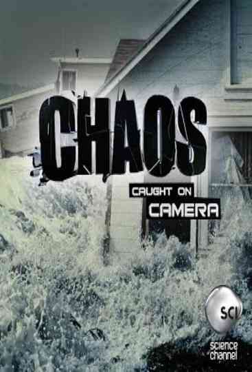 Chaos Caught on Camera Poster