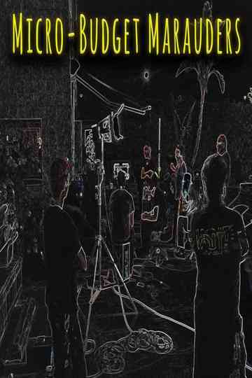 MicroBudget Marauders Poster