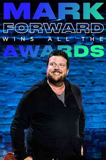 Mark Forward Wins All the Awards Poster