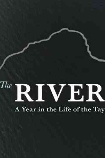 The River A Year in the Life of the Tay Poster
