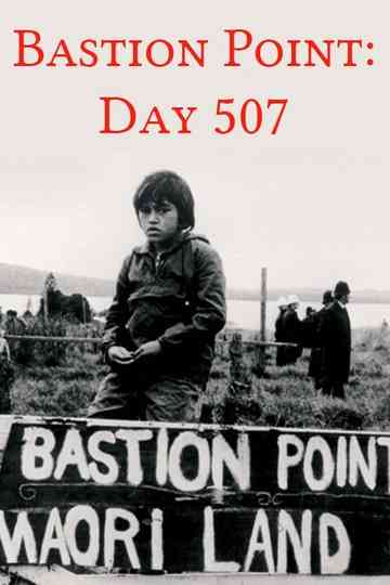 Bastion Point Day 507 Poster