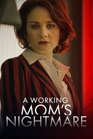 A Working Moms Nightmare Poster