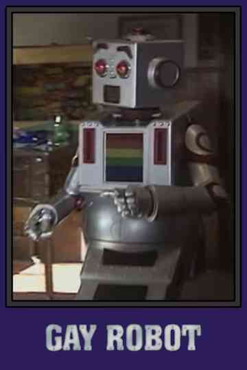 Gay Robot Poster