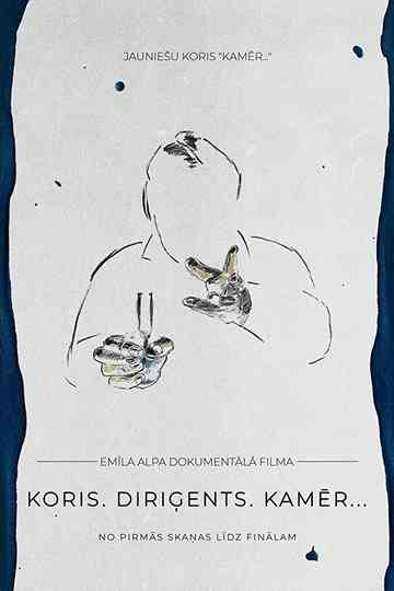 Choir. Conductor. Kamēr… Poster