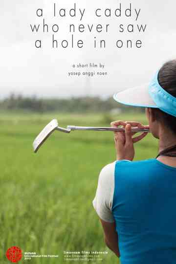 A Lady Caddy Who Never Saw a Hole in One Poster