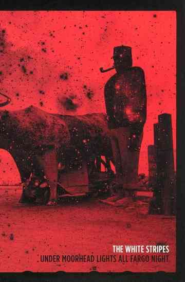 The White Stripes: Under Moorhead Lights All Fargo Night Poster