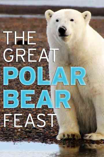 The Great Polar Bear Feast Poster