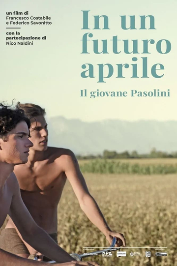 In a Future April: The Young Pasolini