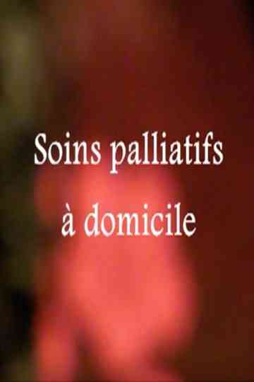 Soins palliatifs à domicile Poster