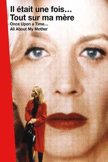 Once Upon a Time All About My Mother poster