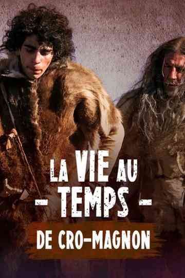 La vie au temps de Cro-Magnon Poster