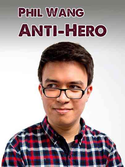Phil Wang: Anti-Hero Poster