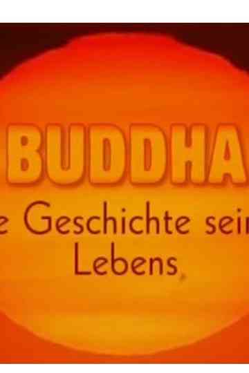 Buddha - Die Geschichte seines Lebens Poster