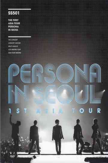 SS501 - 1st Asia Tour Persona in Séoul Poster