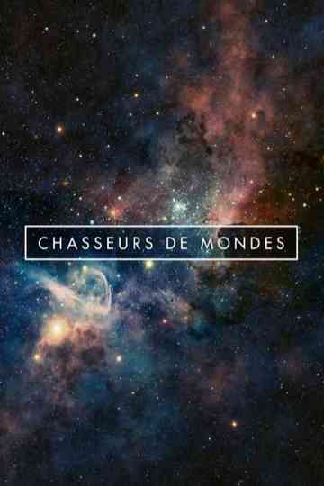 Chasseurs de Mondes Poster