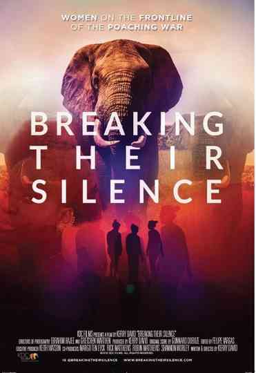 Breaking Their Silence: Women on the Frontline of the Poaching War Poster