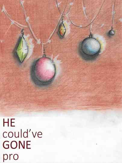 He Could've Gone Pro poster